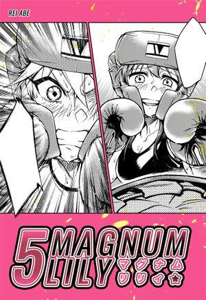 Magnum Lily 5 (Yuri Manga) : Magnum Lily : Book 5 - Rei Abe