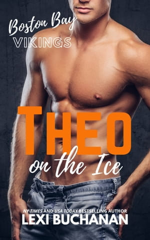 Theo : on the ice - Lexi Buchanan