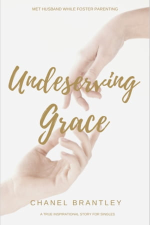 Undeserving Grace - Chanel Brantley