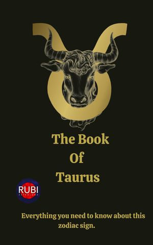 The Book Of Taurus - Alina A Rubi
