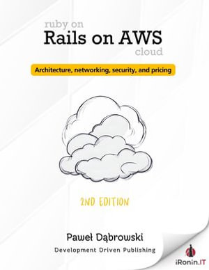 Ruby on Rails on AWS : Architecture, networking, security, and pricing - Pawe? D?browski
