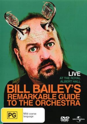 Bill Bailey : Bill Bailey's Remarkable Guide to the Orchestra - Bill Bailey
