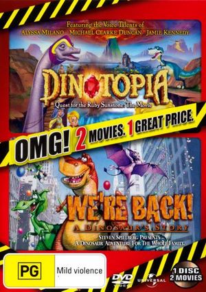 Dinotopia : Quest for the Ruby Sunstone / We're Back! A Dinosaur Story - Alyssa Milano