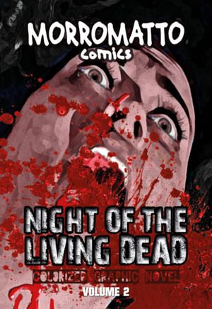 Night Of The Living Dead - Volume 2 - Morromatto Comics