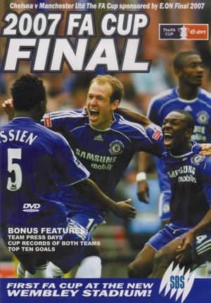 2007 FA Cup Final, The - Manchester United v Chelsea