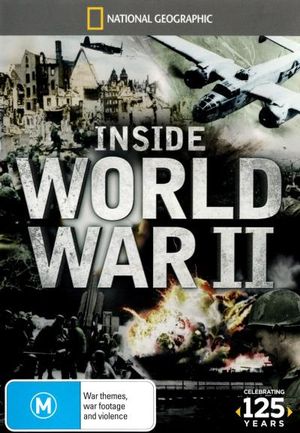 Inside World War II (National Geographic) : Inside World War II