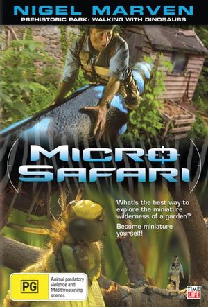 Micro Safari : Prehistoric Park: Walking With Dinosaurs - What's The Best Way To Explore The Minature Wilderness of A Garden?  Become Miniature Yourself! - Nigel Marven