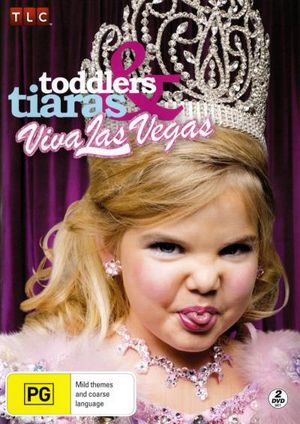 Toddlers and Tiaras : Viva Las Vegas - Eden Wood