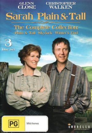 Sarah Plain & Tall : The Complete Collection (Plain & Tall / Skylark / Winter's End) - Glenn Close