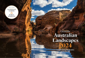 Australian Landscapes - 2024 Wall Calendar  - Australian Geographic