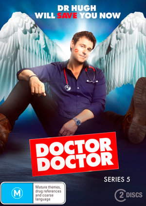 Doctor Doctor : Series 5 - Rodger Corser