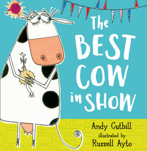 The Best Cow In Show - Andy Cutbill