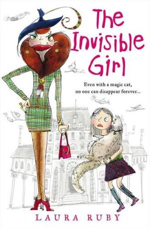 The Invisible Girl : Wall and the Wing Stories - Laura Ruby
