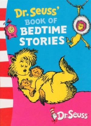 Dr. Seuss's Book of Bedtime Stories : 3 Books In 1 - Dr. Seuss