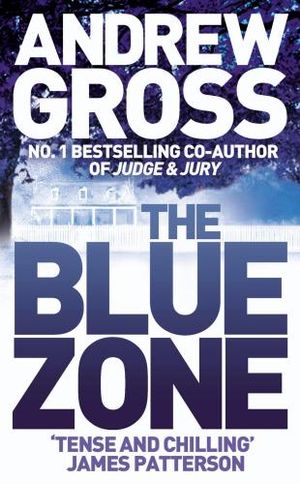 The Blue Zone - Andrew Gross