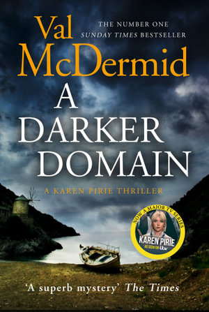 A Darker Domain : Karen Pirie : Book 2 - Val McDermid