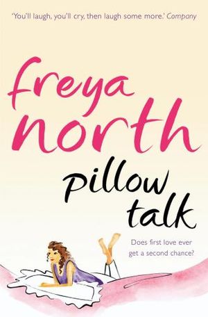 Pillow Talk - Freya North