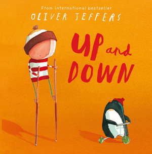 Up and Down : The Boy series - Oliver Jeffers