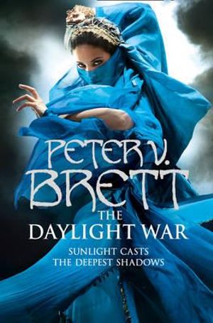 The Daylight War : The Demon Cycle - Peter V. Brett