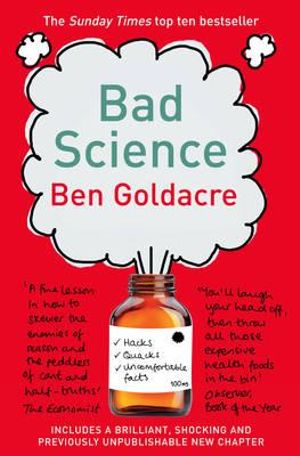 Bad Science : 1st Edition - Ben Goldacre