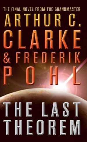 The Last Theorem - Arthur C Clarke