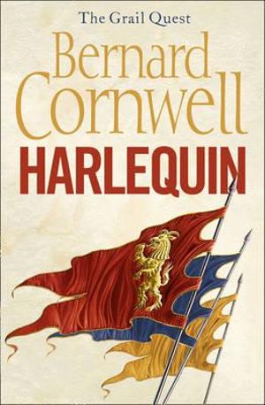 Harlequin : The Grail Quest Series : Book 1 - Bernard Cornwell