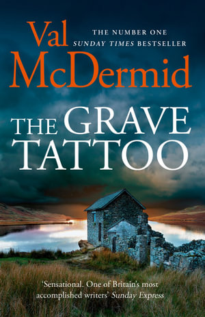 The Grave Tattoo - Val McDermid