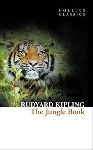 The Jungle Book : Collins Classics - Rudyard Kipling