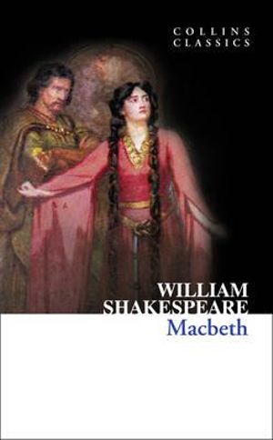 MacBeth : Collins Classics - William Shakespeare