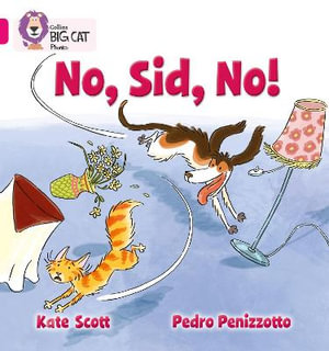 No, Sid, No! : Band 01b/Pink B - Kate Scott