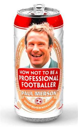 How Not to be a Professional Footballer - Paul Merson