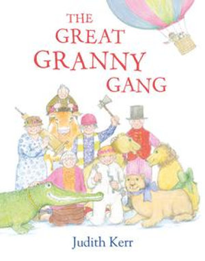 The Great Granny Gang (Read Aloud) - Judith Kerr