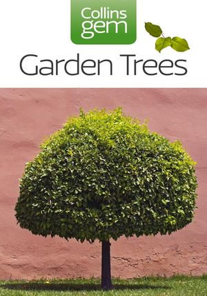 Garden Trees (Collins Gem) : Collins Gem - Collins