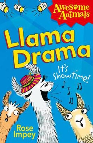 Llama Drama : Nat Geo - Awesome Animals - Rose Impey