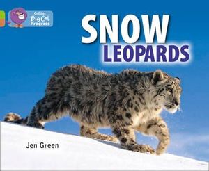 Snow Leopards : Band 11 Lime/Band 12 Copper - Jen Green