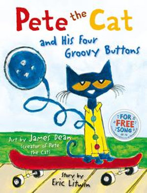 Pete the Cat and his Four Groovy Buttons (Read Aloud) - Eric Litwin