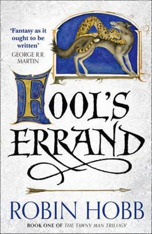 Fool S Errand Tawny Man Book 1 By Robin Hobb 9780007585892 Booktopia