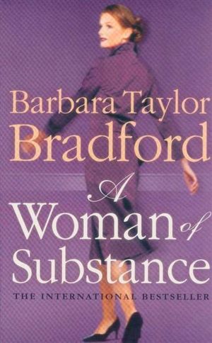 A Woman of Substance : Emma Harte : Book 1 - Barbara Taylor Bradford