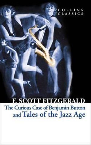 Tales of the Jazz Age : Collins Classics - F. Scott Fitzgerald