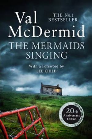 The Mermaids Singing : Tony Hill and Carol Jordan: Book 1 - Val McDermid