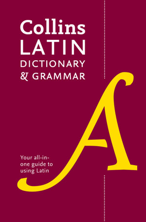 Collins Latin Dictionary And Grammar : 2nd Edition  - Collins Dictionaries