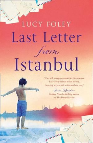 Last Letter From Istanbul - Lucy Foley