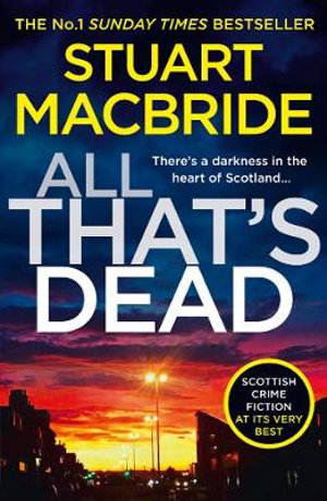 All That's Dead : Logan McRae: Book 12 - Stuart MacBride