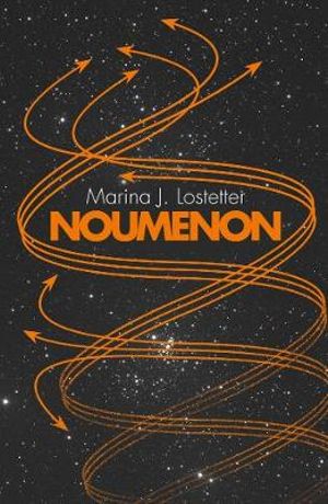 Noumenon : Noumenon : Book 2 - Marina J Lostetter