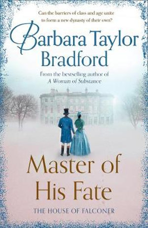 Master Of His Fate : House Of Falconer : Book 1 - Barbara Taylor Bradford