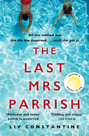 The Last Mrs Parrish - Liv Constantine