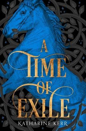 A Time Of Exile : Deverry : Book 5 - Katharine Kerr