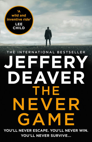 The Never Game : Colter Shaw Thriller - Jeffery Deaver