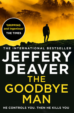 The Goodbye Man : Colter Shaw Thriller - Jeffrey Deaver