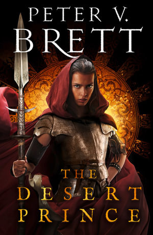 The Desert Prince : The Nightfall Saga - Peter V. Brett